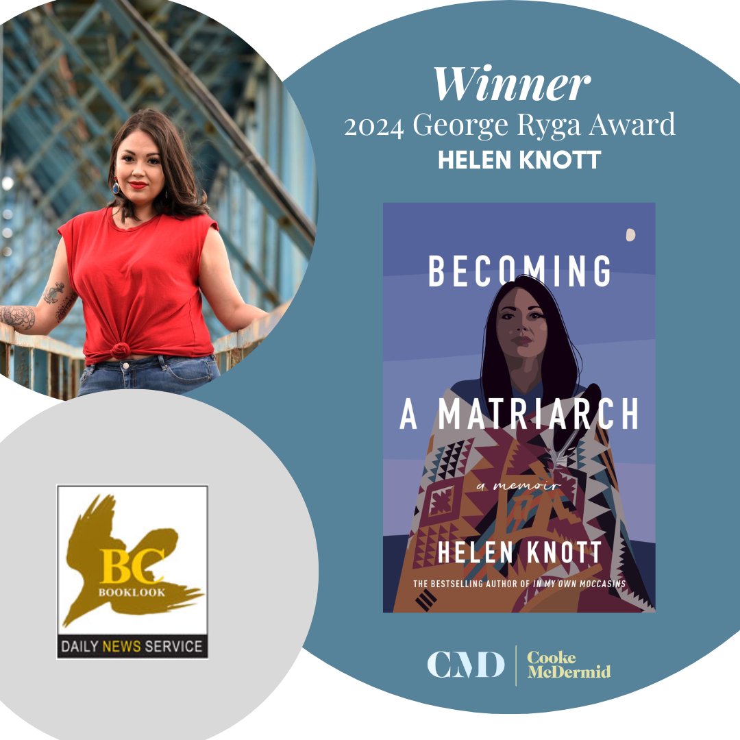 Congratulations to Helen Knott, winner of the @BCBookLook 2024 George Award for BECOMING A MATRIARCH! Read more here: bit.ly/3UItghi