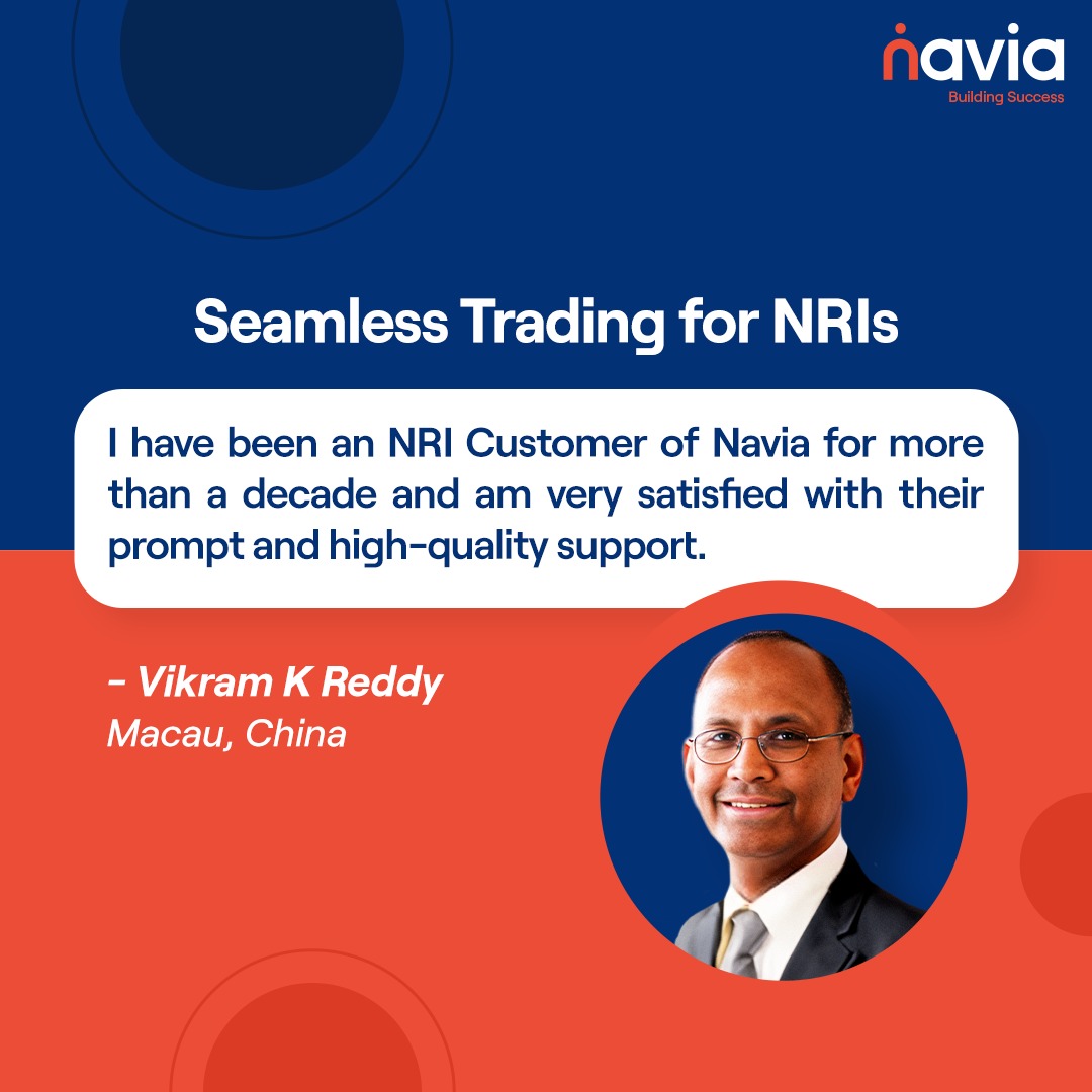 At Navia, we understand your needs and have been Vikram's trusted banking partner for over a decade. Join the thousands of satisfied NRIs who are already with Navia!

#TrustedNRITrading #Navia #TrustedTradingPartner #TradeSmart #FinancialFreedom #InvestingJourney #StockMarket…