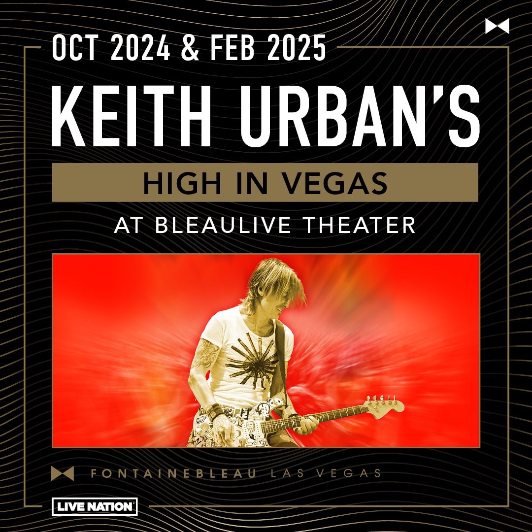 Country music superstar @KeithUrban makes his way back to Fontainebleau Las Vegas for HIGH In Vegas, a 10-date limited engagement at BleauLive Theater over a series of select dates in October 2024 and February 2025. Tickets go on sale on Friday, May 10 at 10AM PT.