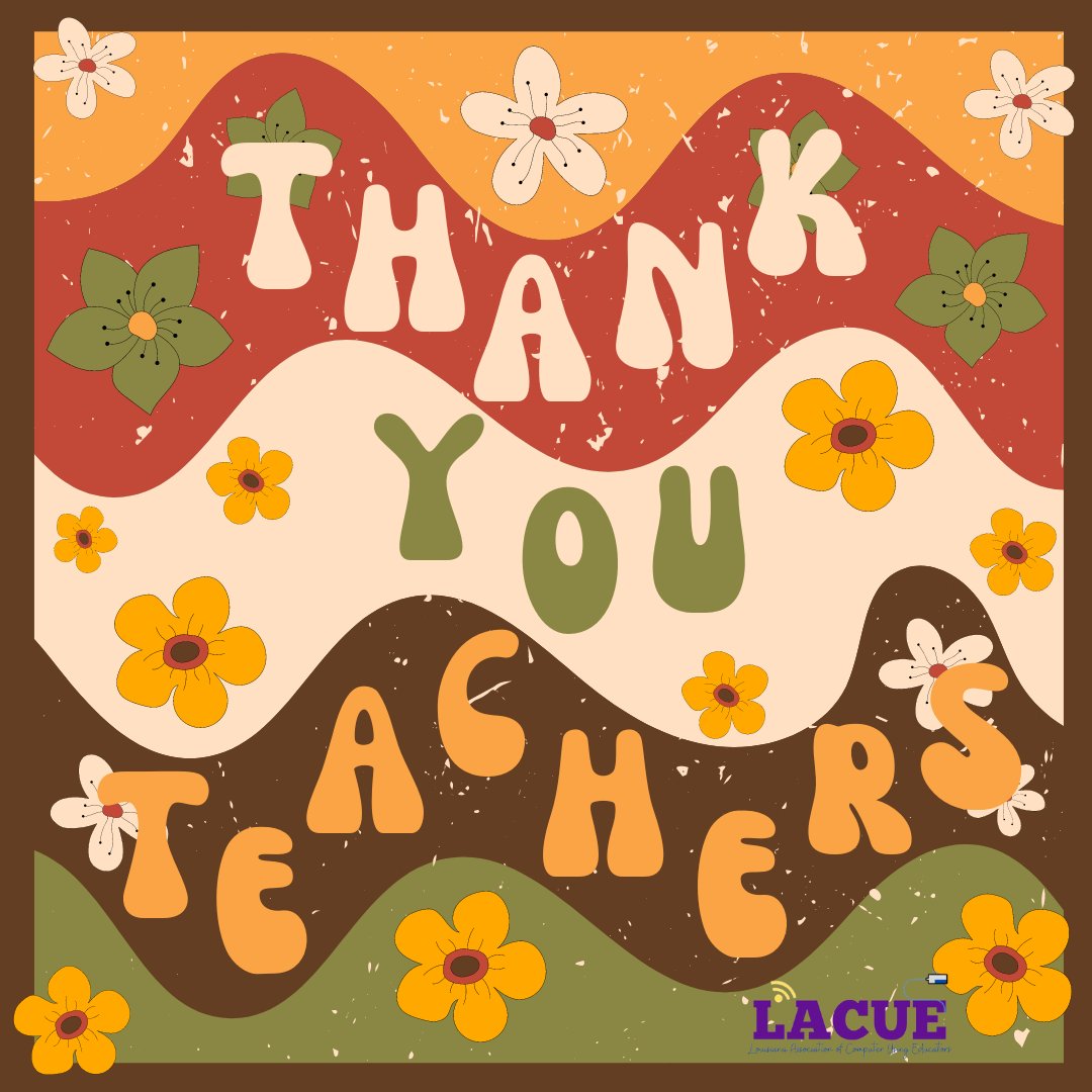 LACUE wants to thank all the groovy teachers during Teacher Appreciation Week! Enjoy your week!  🧡💾 💻 💿 📱   #LACUE #ilovethe70s