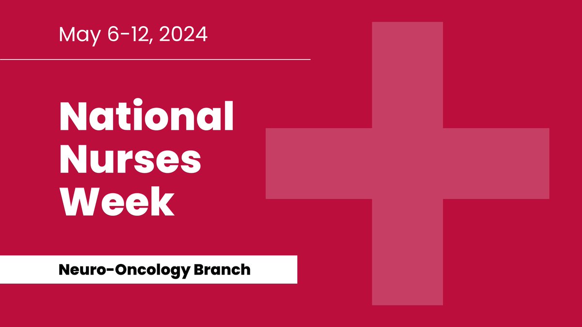 It’s #NationalNursesWeek! We are grateful for our outstanding nurse practitioners, research nurses, and nurse scientists. Their tireless contributions help @NCIResearchCtr provide exceptional care to brain and spine tumor patients: go.cancer.gov/f1YHhEG #BTAM #btsm