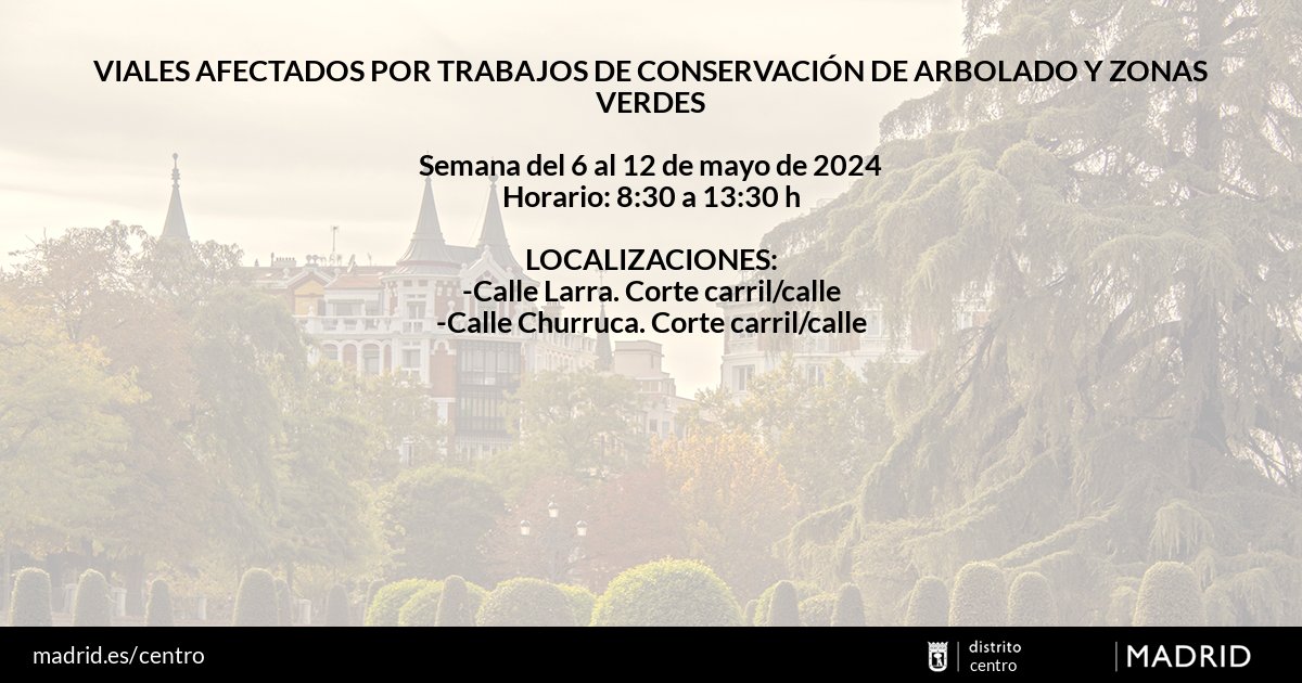 📌Estos son los viales afectados por trabajos de conservación de arbolado y zonas verdes 🌳🌴🌿, entre los días 6 y 12 de mayo de 2024 en #DistritoCentro👇👇