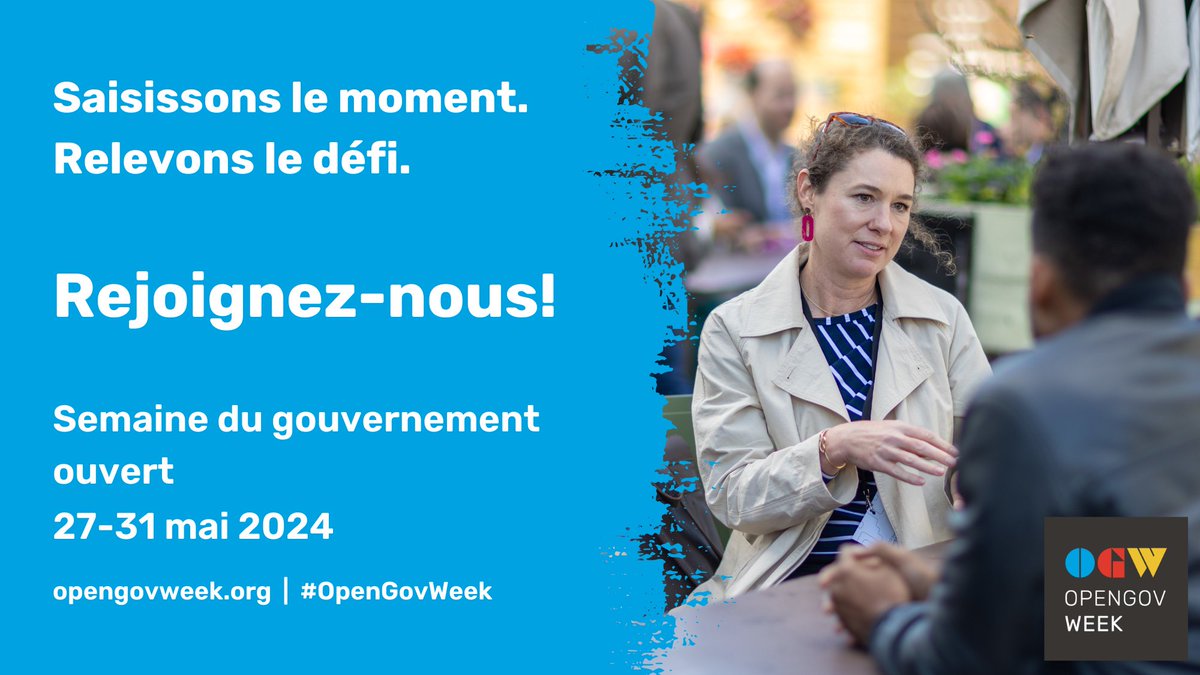 Ce mois-ci, unissez-vous pour #OpenGovWeek du 27 au 31 mai ! 

🌟Trouvez des ressources sur le défi du gouvernement ouvert et contribuez en soumettant vos événements sur opengovweek.org