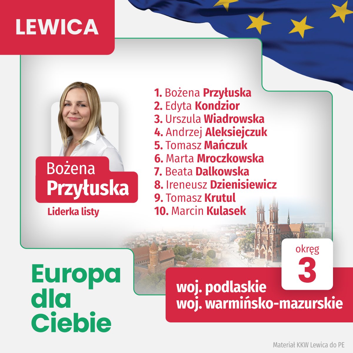 Oto nasza, podlasko-warmińsko-mazurska lista Lewica do Parlamentu Europejskiego! 🇵🇱🇪🇺 Poznajcie naszą drużynę! Liderką listy jest @BozenaPrzyluska, a na innych miejscach znajdziecie m.in. @UlaWiadrowska, czy @MarcinKulasek