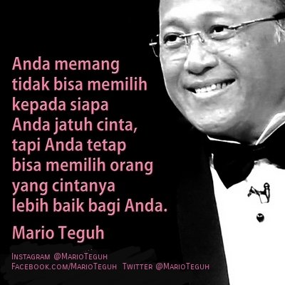 Anda memang tidak bisa memilih kepada siapa Anda jatuh cinta, tapi Anda tetap bisa memilih orang yang cintanya lebih baik bagi Anda. 🙏💝🙏