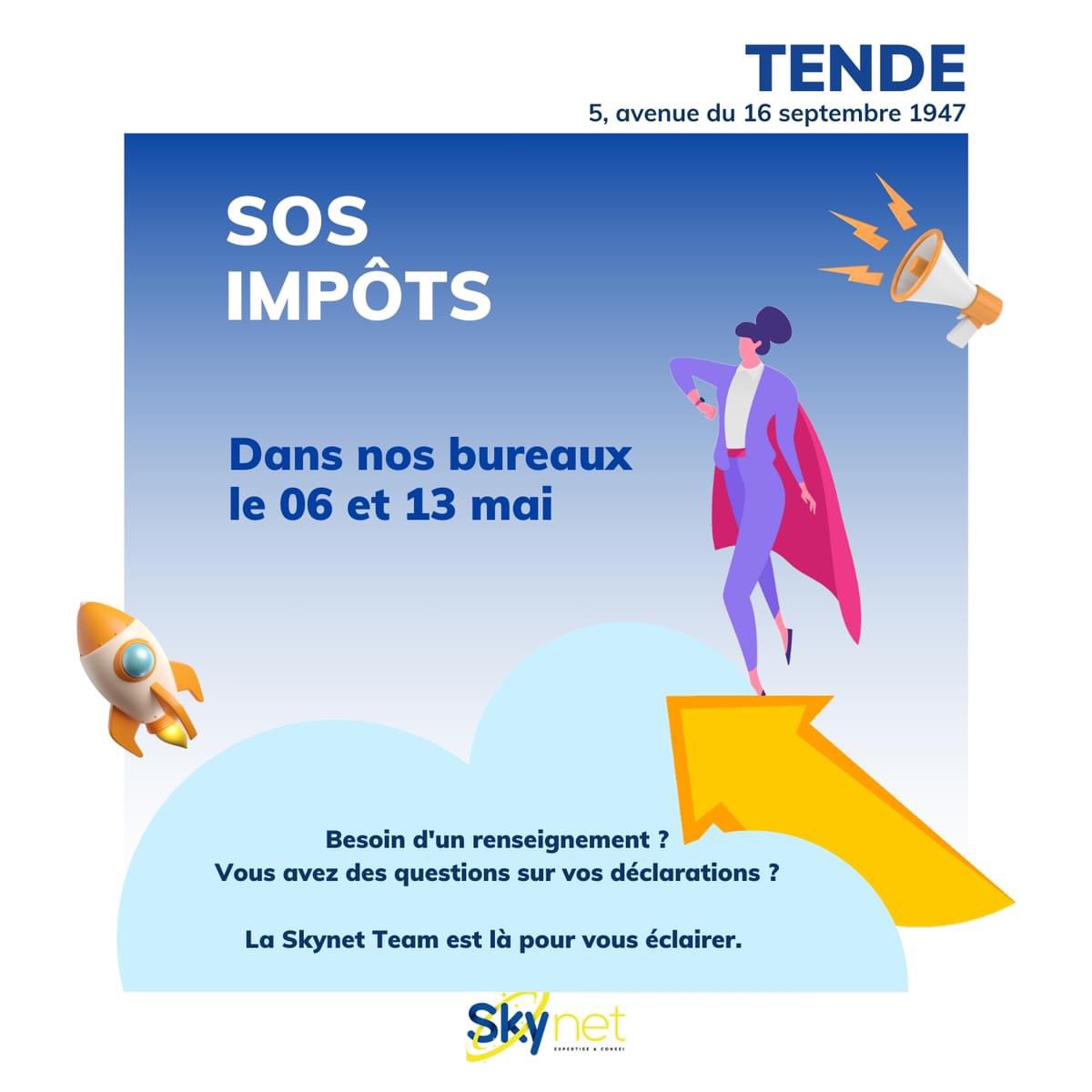 SOS IMPÔTS !

Cette année encore la Skynet Team vole à votre secours et vous dirige vers les stratégies les plus pertinentes pour votre famille :

📍 A Gilette (1 Rue du Tribunal, 06830 Gilette) 

📍 A Tende (5, avenue du 16 septembre 1947, 06430 Tende)
