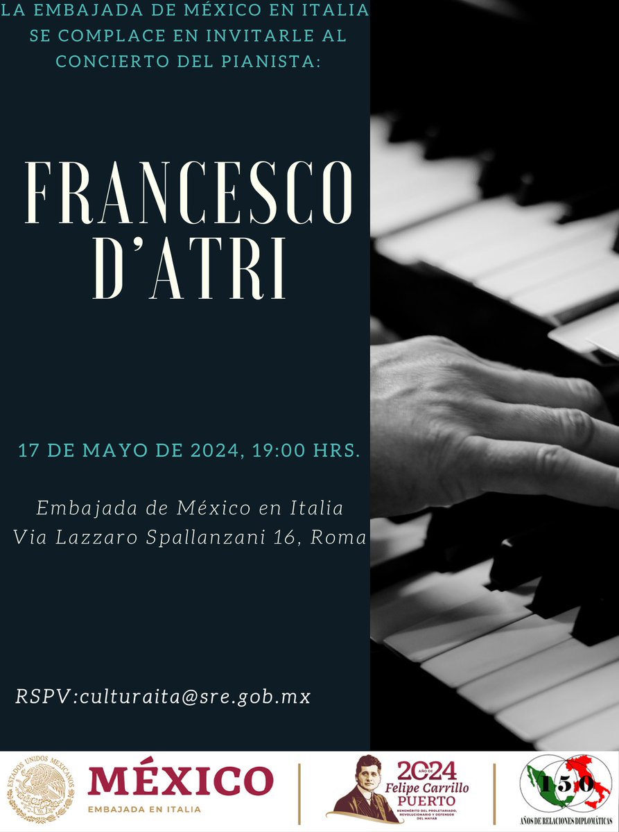 🎼¿Te gusta la música de piano? 🎶 Ven entonces a @EmbaMexIta a escuchar el concierto del pianista 🇮🇹 Francesco d’Atri, el próximo 17 de mayo a las 19:00 horas. 🎹 📧: culturaita@sre.gob.mx #150AÑOSMXIT