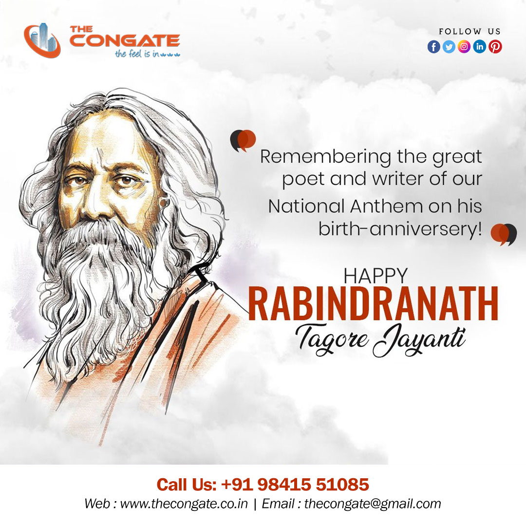 Happy Rabindranath Tagore Jayanti.. #RabindranathTagore #RabindranathTagoreJayanti #rabindranathtagorequote #rabindranathtagorepoem #congate #thecongate #chennairealestate