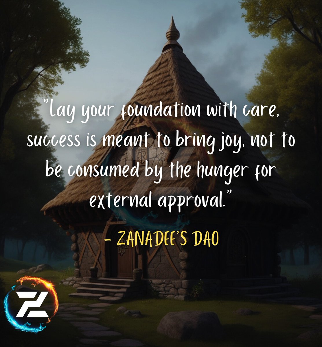 Joyful Edifice

“Lay your foundation with care, success is meant to bring joy, not to be consumed by the hunger for external approval.”

#StrongFoundation #JoyInSuccess #Happiness #Spirituality #InnerSatisfaction

Zanadee’s Dao
