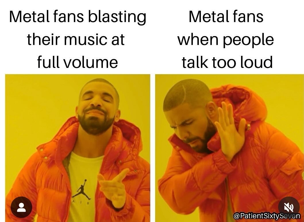 Omggg this is 💯 facts 😆🤘🏼🎸❤️🔥😅 metal over loud people always. I can't deal with loud gobshites 🤣🤣🤣👀🙉

#Metal #metalmonday #MusicMonday