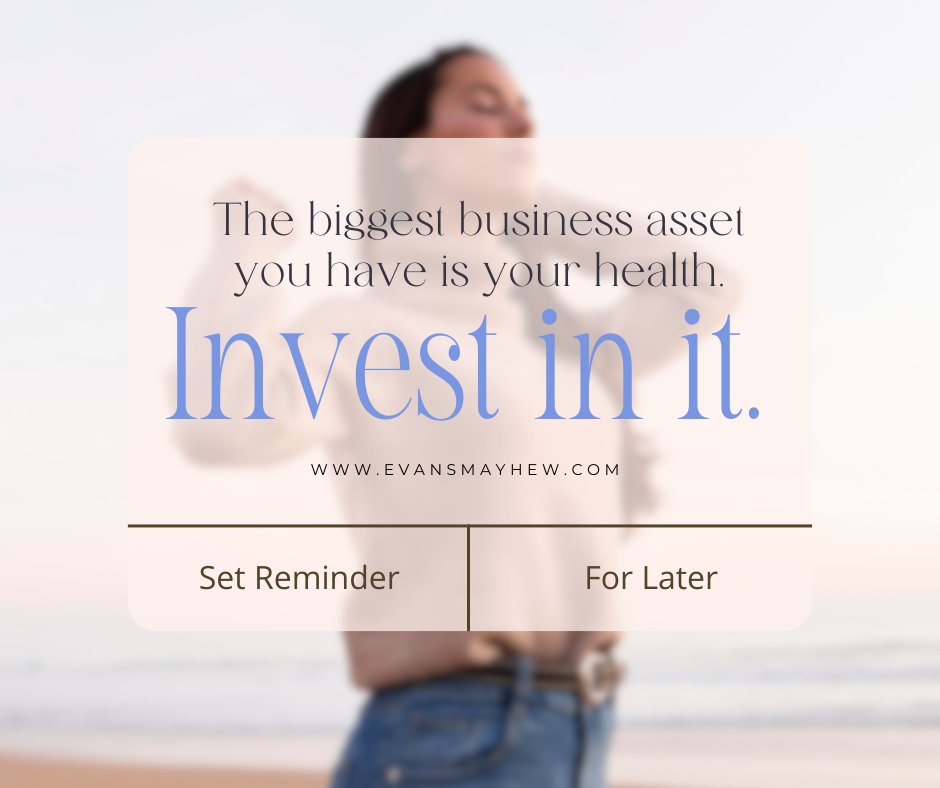 Here’s a little reminder for you all - Your health is your most valuable business asset. So, make it a priority. Nourish your body, refresh your mind, because your well-being is the foundation of your success! 💪💼🌿 #EvansMayhewMarketing #InvestInHealth