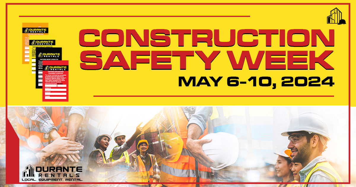 At Durante Rentals, we take pride in commemorating Construction Safety Week and our dedication to safeguarding the well-being of both our team members and valued customers. Enroll today in Durante Rentals Safety Certification Training Programs to ensure an accident-free jobsite.
