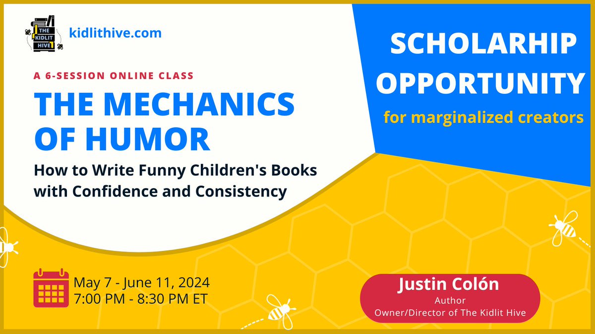 Scholarship Opportunity: Last Call to Apply Full Scholarship for 'The Mechanics of Humor: How to Write Funny Children's Books with Confidence and Consistency'. 6-session class begins tmw. Deadline to submit your application is 12pm ET today. forms.gle/NCmUrVFTZ7bTQx…