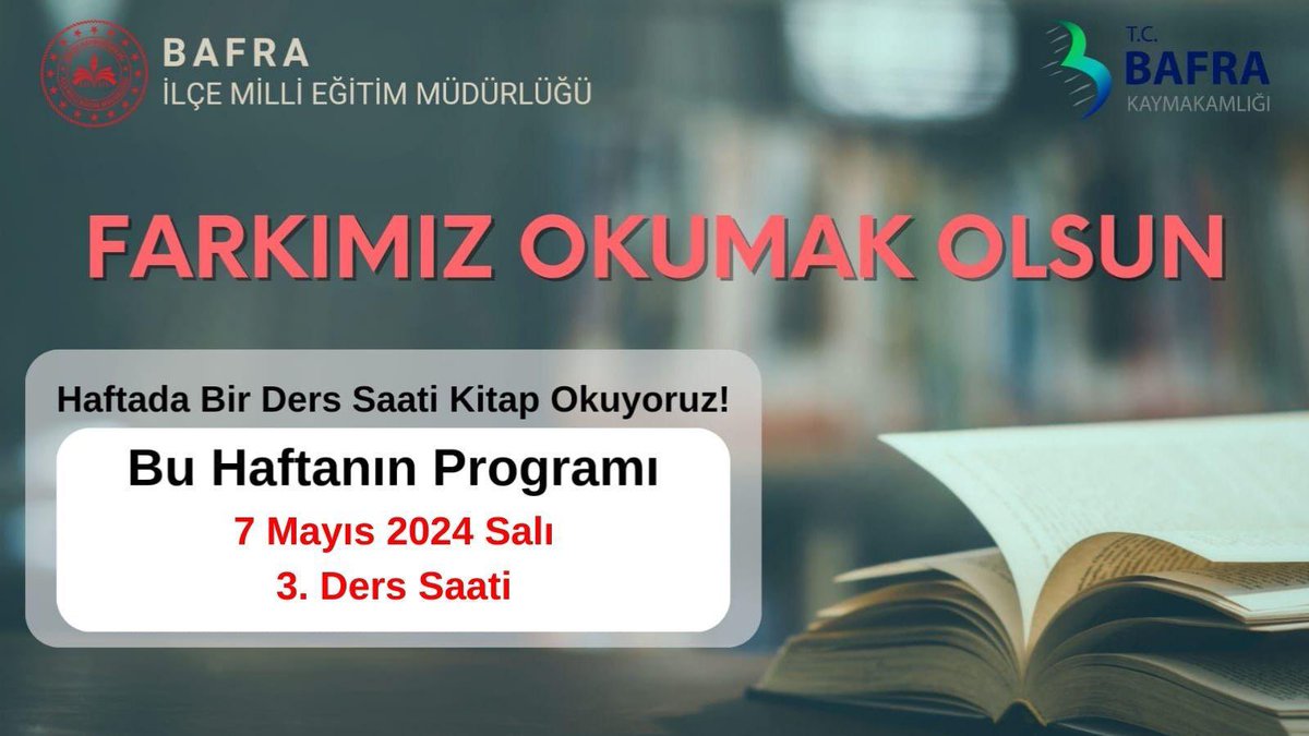 İlçe Milli Eğitim Müdürlüğümüzün yürüttüğü #FarkımızOkumakOlsun projesi kapsamında 7 Mayıs 2024 Salı günü okullarımızda 3. ders saatinde  kitap okuyoruz. 
<a href="/mehmetalikatip1/">Mehmet Ali KATİPOĞLU 🇹🇷</a> <a href="/bafra_mem/">Bafra İlçe Millî Eğitim Müdürlüğü</a> <a href="/Recepzc86133724/">Recep özcan</a> <a href="/FahriGuler55/">Fahri Güler</a>