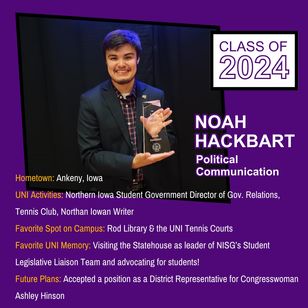 Congratulations Class of 2024! 👏👏👏
🌟GRADUATE SPOTLIGHT!!!🌟

Noah Hackbart!

#classof2024 #graduate #UNI #UniversityofNorthernIowa #UNIPoliticalScience #UNIPoliSci #NorthernIowa #UNIPanthers #Panthers #PoliticalScience #PoliSci