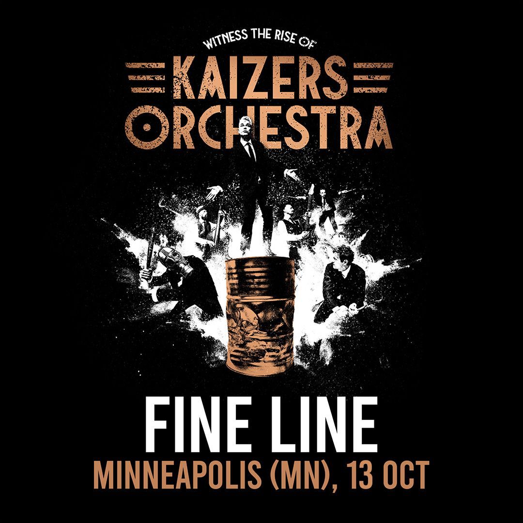 Just Announced: Kaizers Orchestra at the Fine Line on October 13. On sale Friday → axs.com/events/558450/…