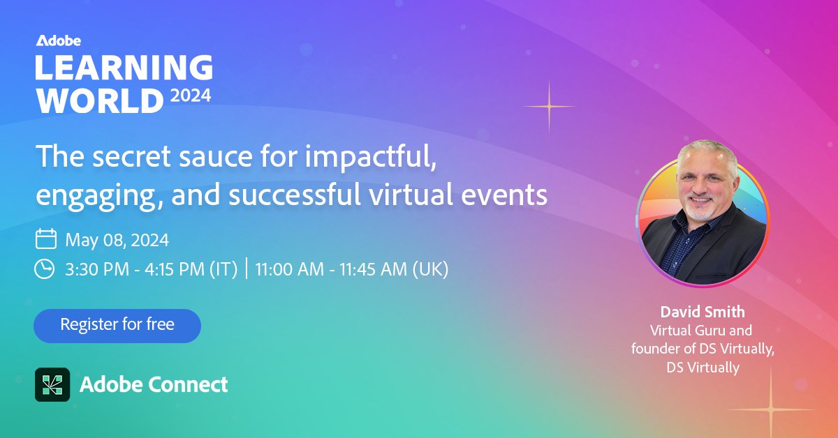 Transform your virtual events from bland to unforgettable. Uncover the 'secret sauce' with David Smith. 

Hurry, book your spot now: adobe.ly/4dCzXcr

#AdobeConnect #AdobeLearningWorld2024 #VirtualTraining