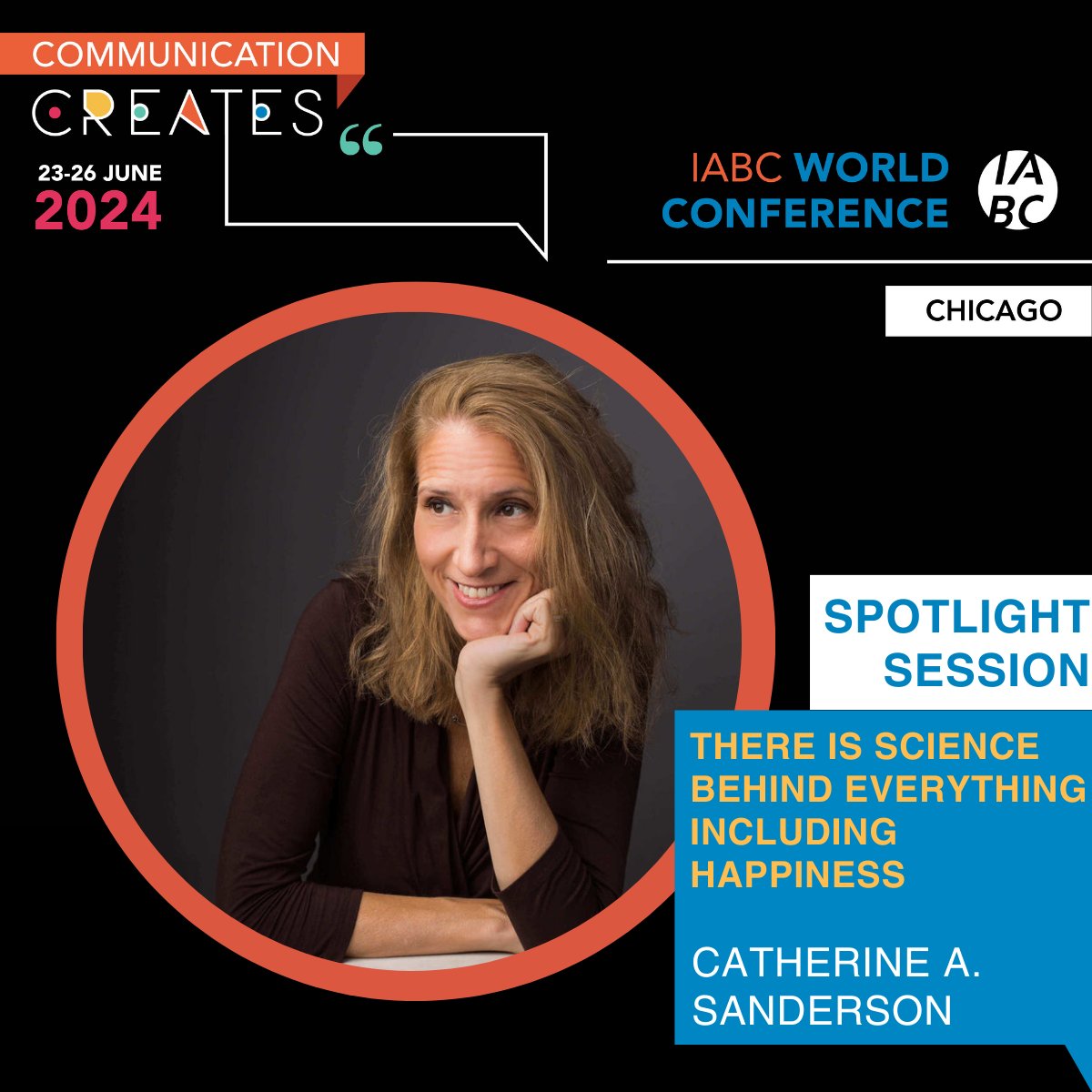 How can you use science to improve your happiness levels? In this #IABC24 Spotlight Session, Professor Catherine Sanderson will share cutting-edge research from the field of positive psychology & provide ways to increase your own psychological well-being. hubs.li/Q02w3Nc10