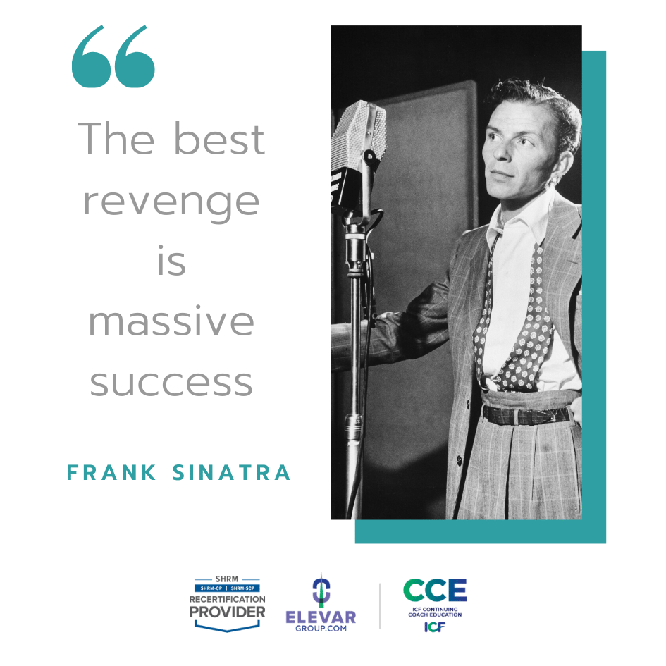 #Mondaymotivation #ICF #ICFeducation #ICFcredit #HRCI #HRCIcredits #CPE #SHRM #PDCs #recertification #humanresources #hrexecutive #hrprofessional #ACC #PCC #coachcertification #futureofcoaching #ICFcoaches #leadership #professionalcoach #womanowned #womancoach  #Sinatra