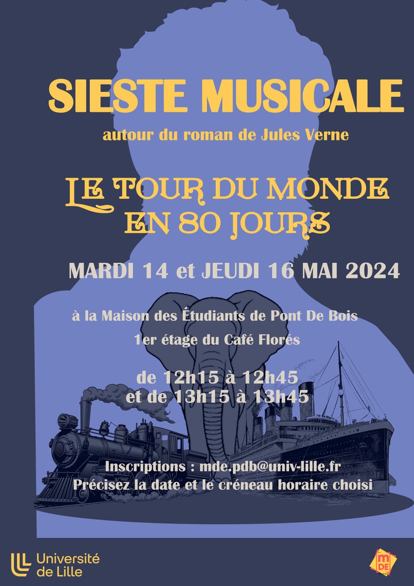 La semaine prochaine, c'est le retour de la sieste musicale 😴🎶 Le thème cette fois-ci est le roman de Jules Verne, 'Le tour du monde en 80 jours 🌍 Rendez-vous mardi 14 et jeudi 16 mai à la Maison des Étudiants de Pont-de-Bois 👇 mde.pdb@univ-lille.fr (date+créneau) 📧