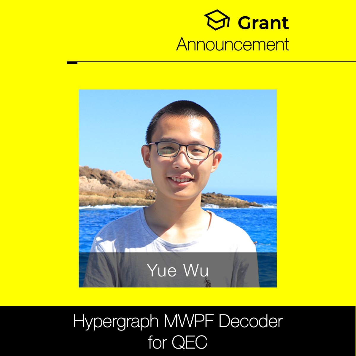 📣 Announcement! New grant awarded to Yue Wu for the project Hypergraph MWPF Decoder for QEC. 📄 Learn more about the project here: buff.ly/4bfRPYm 🎓 Learn more about our UF Grants here: buff.ly/3sjndUG 📝 Apply for a microgrant here: buff.ly/3SUbS8X