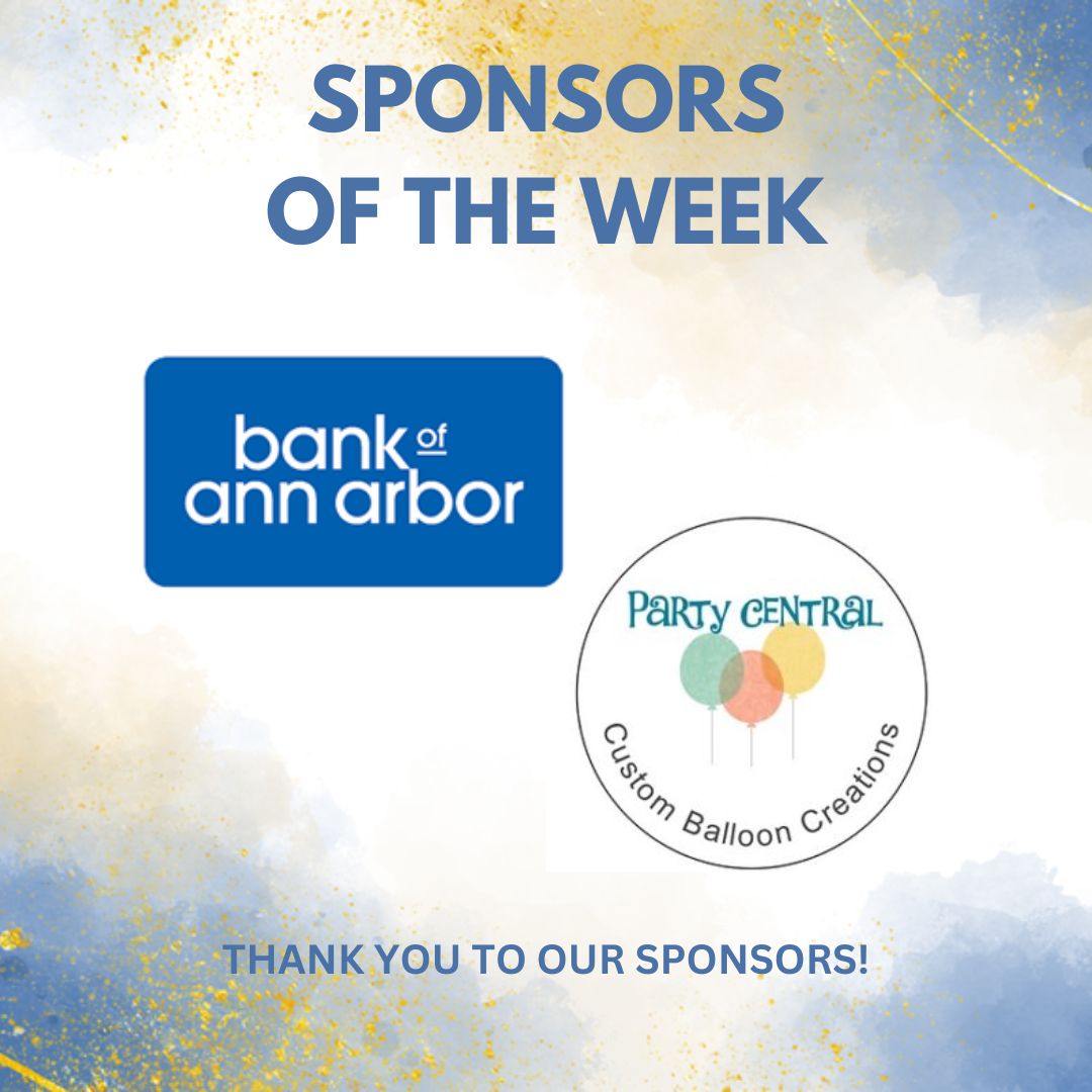 Huge shoutout to our amazing sponsors of the week! Thank you so much for your generosity and for supporting our mission! @bankofannarbor