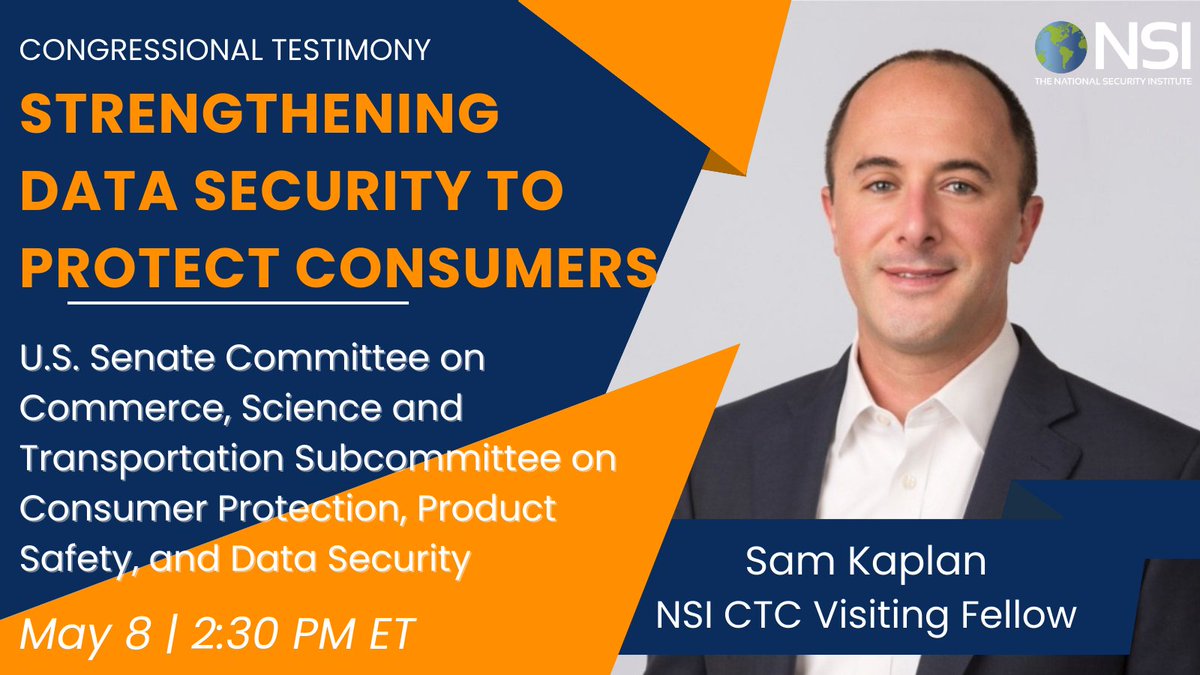 NSI CTC Visiting Fellow Sam Kaplan will be testifying May 8 at 2:30 PM ET before the Senate Subcommittee on Consumer Protection, Product Safety, and Data Security hearing entitled, 'Strengthening Data Security to Protect Consumers.' Learn more here! commerce.senate.gov/2024/5/strengt…