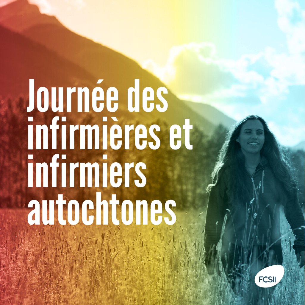 Aujourd’hui, c’est la Journée des infirmières et infirmiers autochtones au Canada. La FCSII célèbre les contributions et le leadership des infirmières des Premières Nations, inuites et métisses. Merci pour vos services.