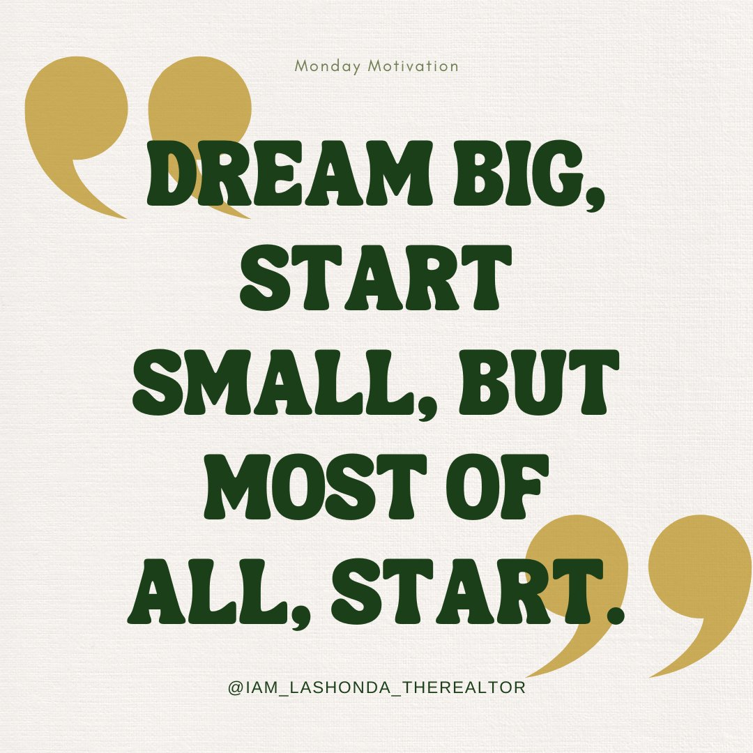 Monday Motivation! Dream big, start small, but above all, start today. Every journey begins with that first step. Let's make it count!❤️

#LaShondaDailyQuote #laShondaDailyMotivation #MondayQuote #HappyMonday #MondayMotivation #DreamBig #StartSmall #JustBegin