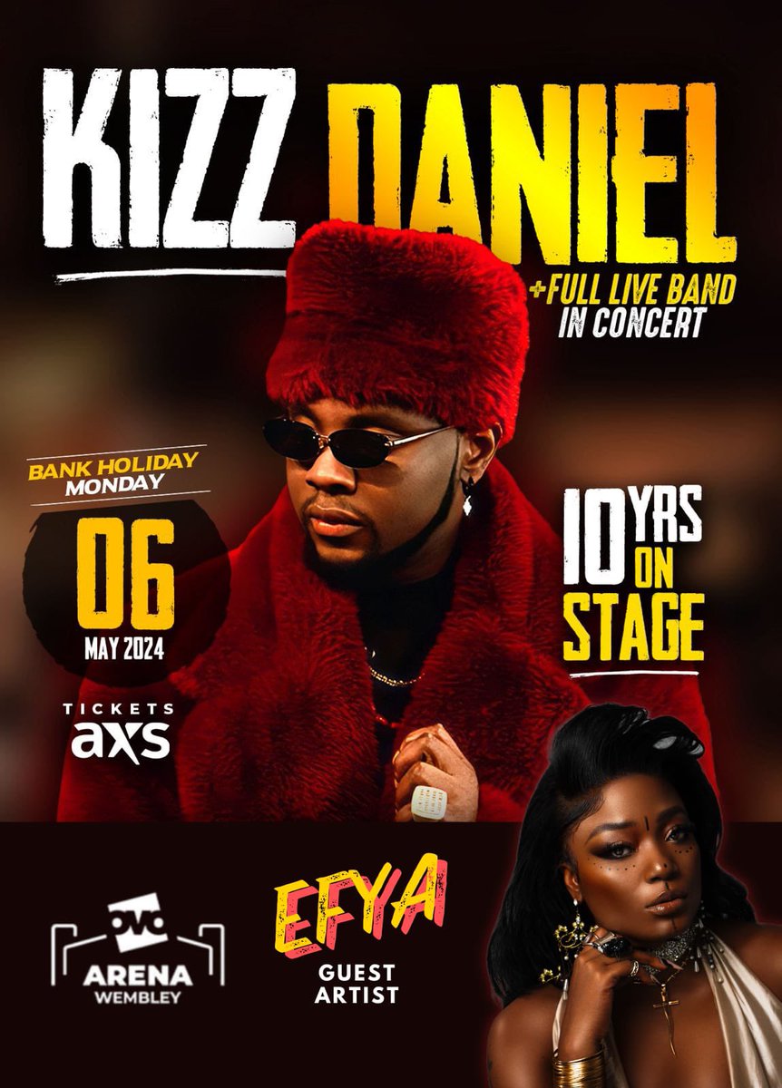 TONIGHT WE LIVE AT THE OVO ARENA WEMBLEY !!!!!🔥🔥🔥🔥🔥🔥🔥🔥🔥 Celebrating 10 Years Of @KizzDaniel 🔥! Shoutout @YvetteAddsValue 🙏🏽