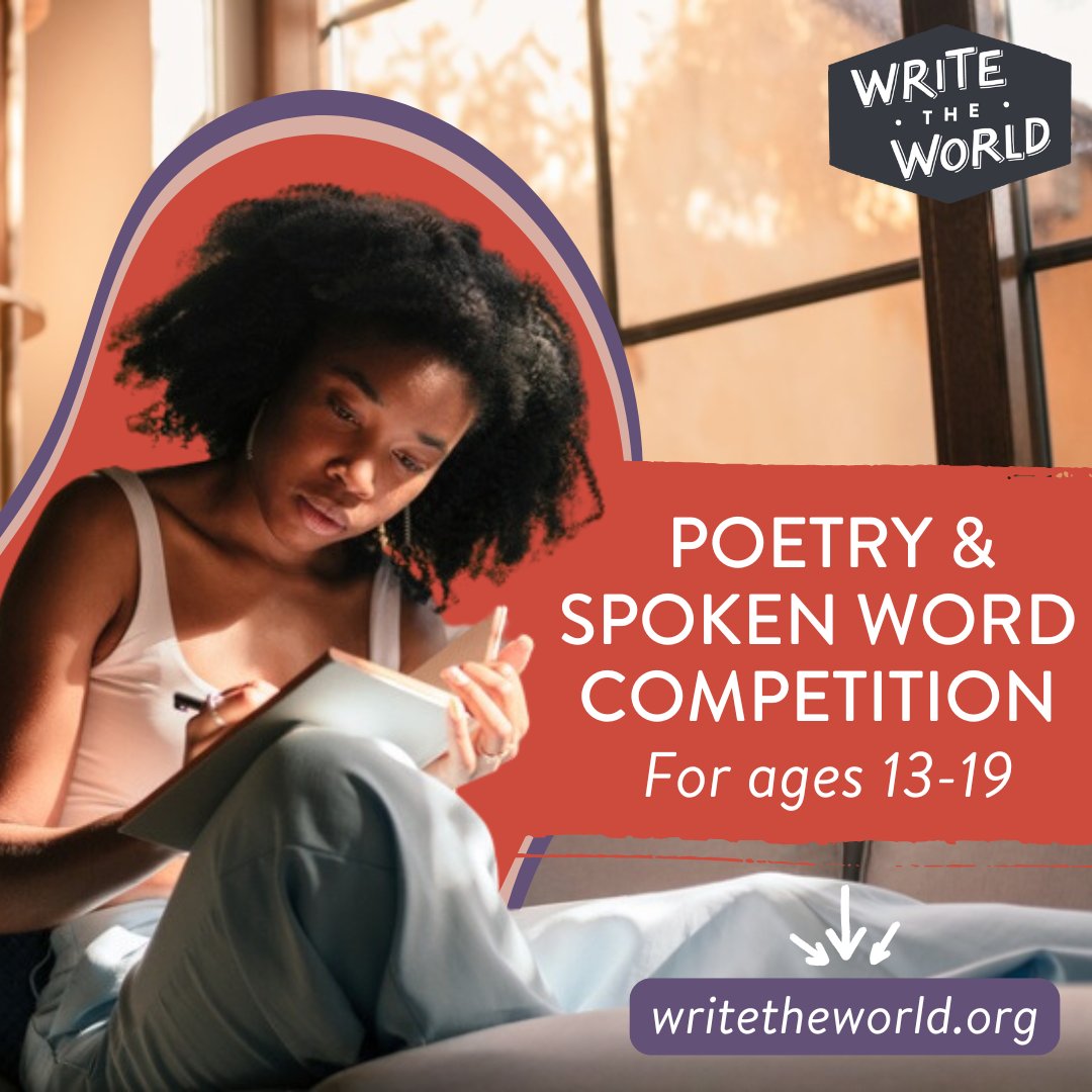 📖 Our Poetry & Spoken Word Competition for teens is now open! Submit an original poem by May 27th for the chance to win cash prizes and a feature on our blog and social media. There is also an option to send in a performance of your piece. Enter at writetheworld.org/#/competitions! ✍️🏆