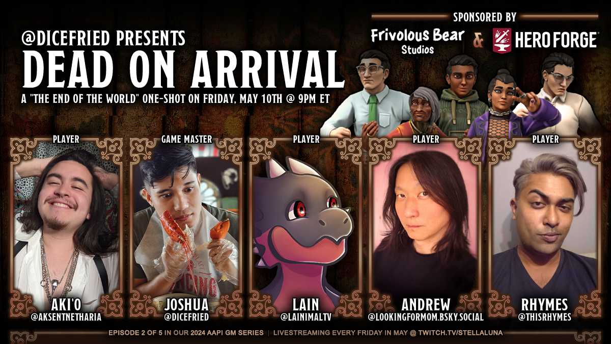 This Friday, May 10th @ 9pm ET — in the second of our 2024 AAPI GM Series, @DiceFried presents 'Dead On Arrival', an international zombie apocalypse escape room adventure set in Singapore! Please come say hi! Sponsored by @FrivolousBear & @HeroForgeMinis 💛