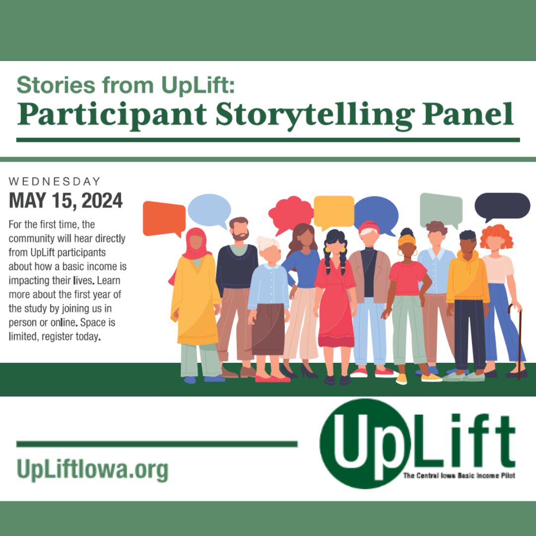 Reserve your spot in Stories from UpLift to hear directly from Uplift participants about how a basic income is impacting their lives. In-person and virtual tickets are available. 
Space is limited, register today using the link below:
bit.ly/44udaLs