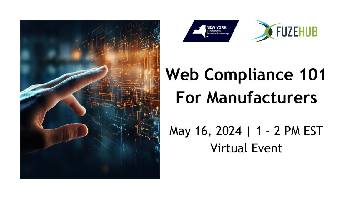 #Manufacturers: Join @Fuzehub's virtual event on 5/16. Learn about website accessibility, data compliance, tools, resources, and steps you can take now. newyorkmep.org/web-compliance…