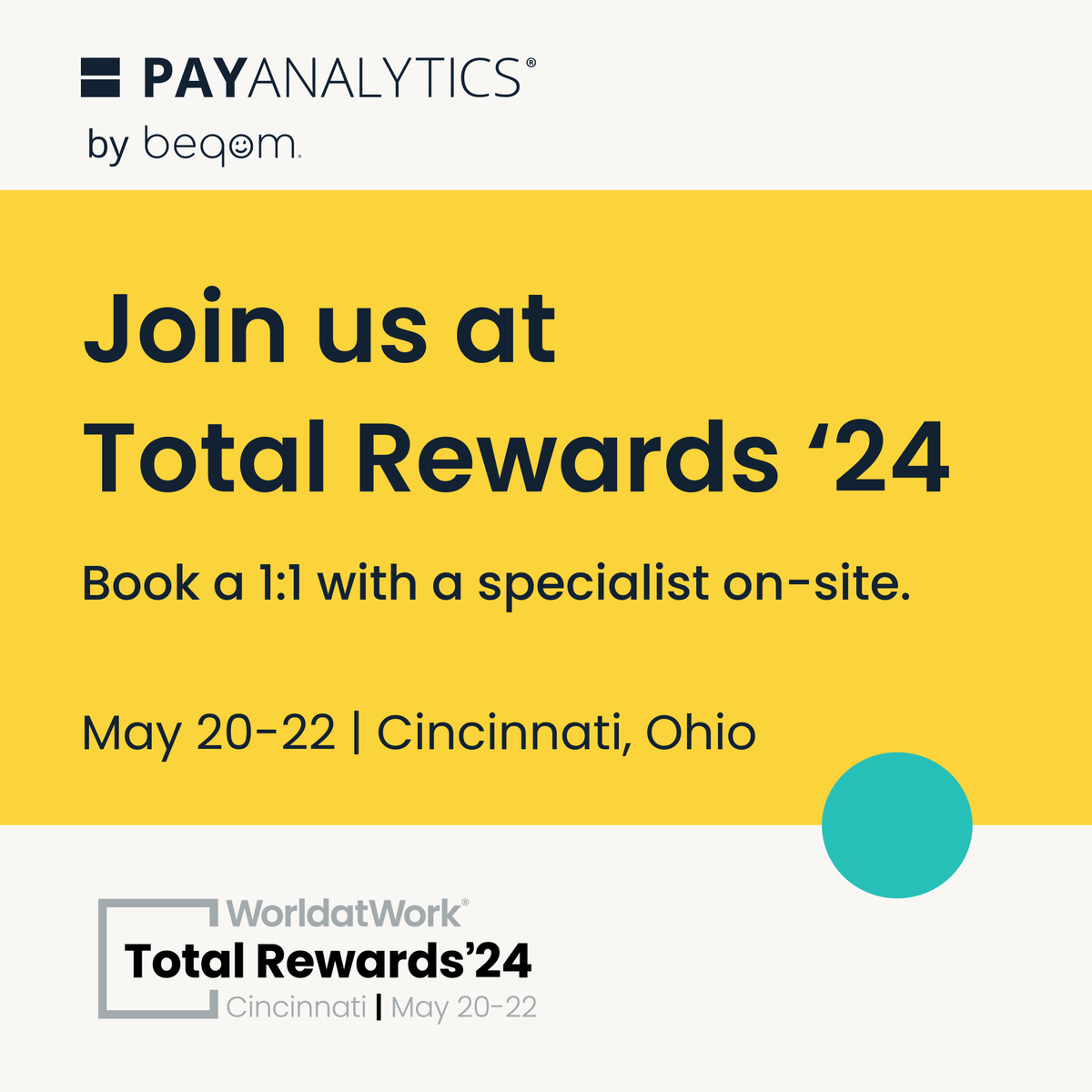 PayAnalytics by beqom will be at WorldatWork's #TotalRewards24 from May 20-22 in Cincinnati, Ohio. Make sure to drop by booth 202 for a chat!
You can book an on-site 1:1 meeting with one of our #FairPay ⚖️ specialists: eu1.hubs.ly/H08-3MS0
We look forward to seeing you! 🚀