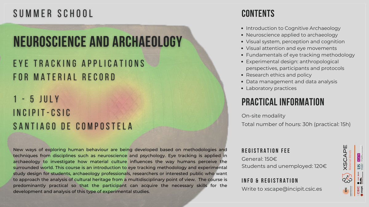 Do you wanna learn eye-tracking techniques for #archaeology? JOIN OUR SUMMER SCHOOL! 🗓️1-5 July 🌍Santiago de Compostela @IncipitCSIC 💶150 (120) € ℹ️xscape @ incipit.csic.es Apply before the end of the month! @DPE_CSIC @ERC_Research @ArchHubCSIC