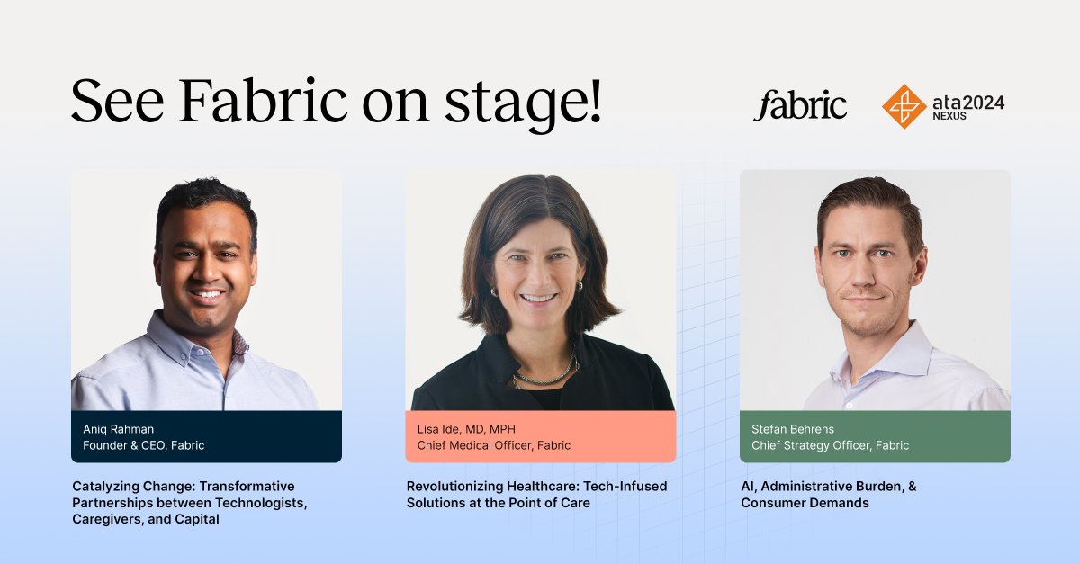 At #ATANexus? Find Fabric on stage for three panels covering the value of partnerships in healthcare, tech-infused solutions at the point of care, and AI's ability to create efficiency and lift admin burdens on your staff. hubs.ly/Q02w92RR0