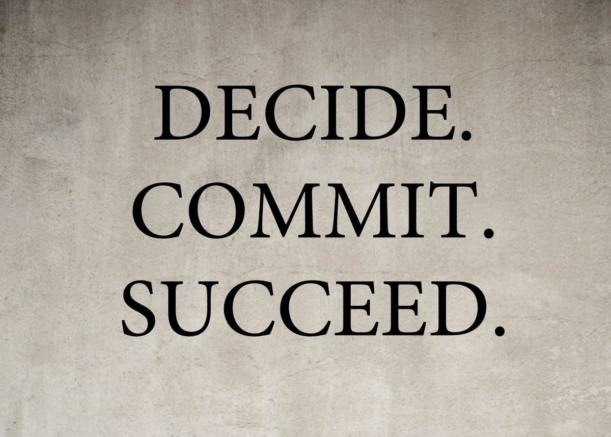 Decide. Commit. Succeed. #MondayMotivation #MondayThoughts #SuccessTrain #ThriveTogether #Success #Decision #Commitment #Success