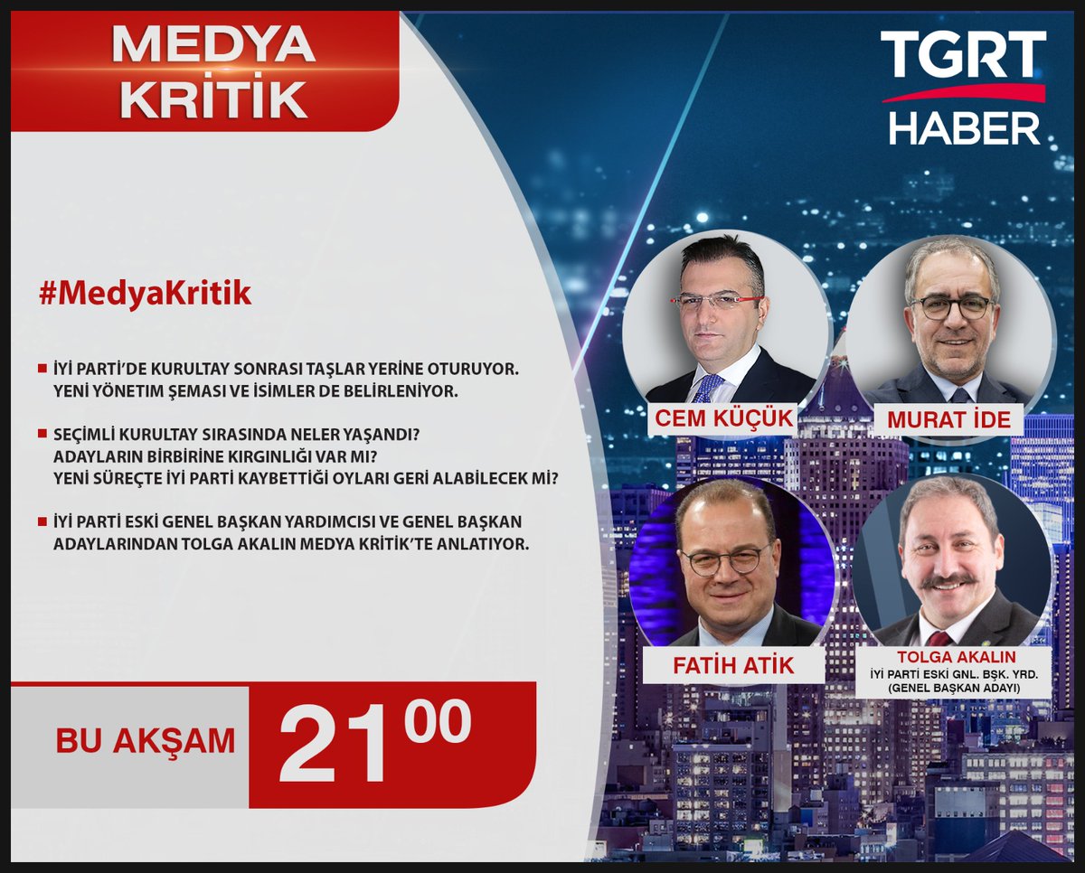 Saat 21.00'de.@tgrthabertv de.. Bekleriz.. @cemkucuk55 @atikfatih1 @avtolgaakalin #MedyaKritik