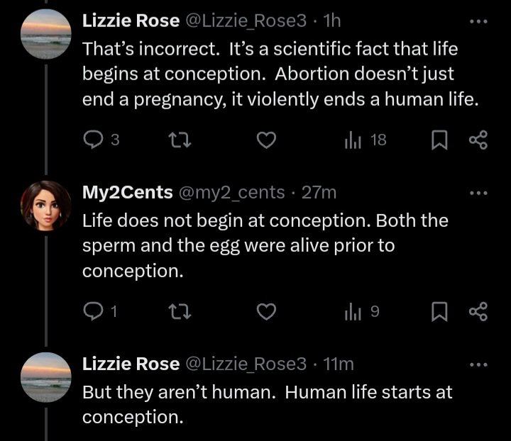 Let's just keep this super simple. When life begins is completely irrelevant, no matter how much anti choicers cry about it one way or another. There is no right to the use of someone's body ever, under any circumstances. Compliments of @BonzillaG