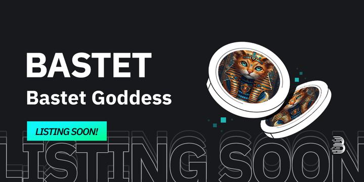 🌟 Upcoming New Listing 🌟

🤩 #BitMart will list $BASTET <a href="/bastetgoddesss/">Bastet Goddess</a> soon!

Keep an eye on our socials for further announcements.

Share in the comments what you like about this project 👇