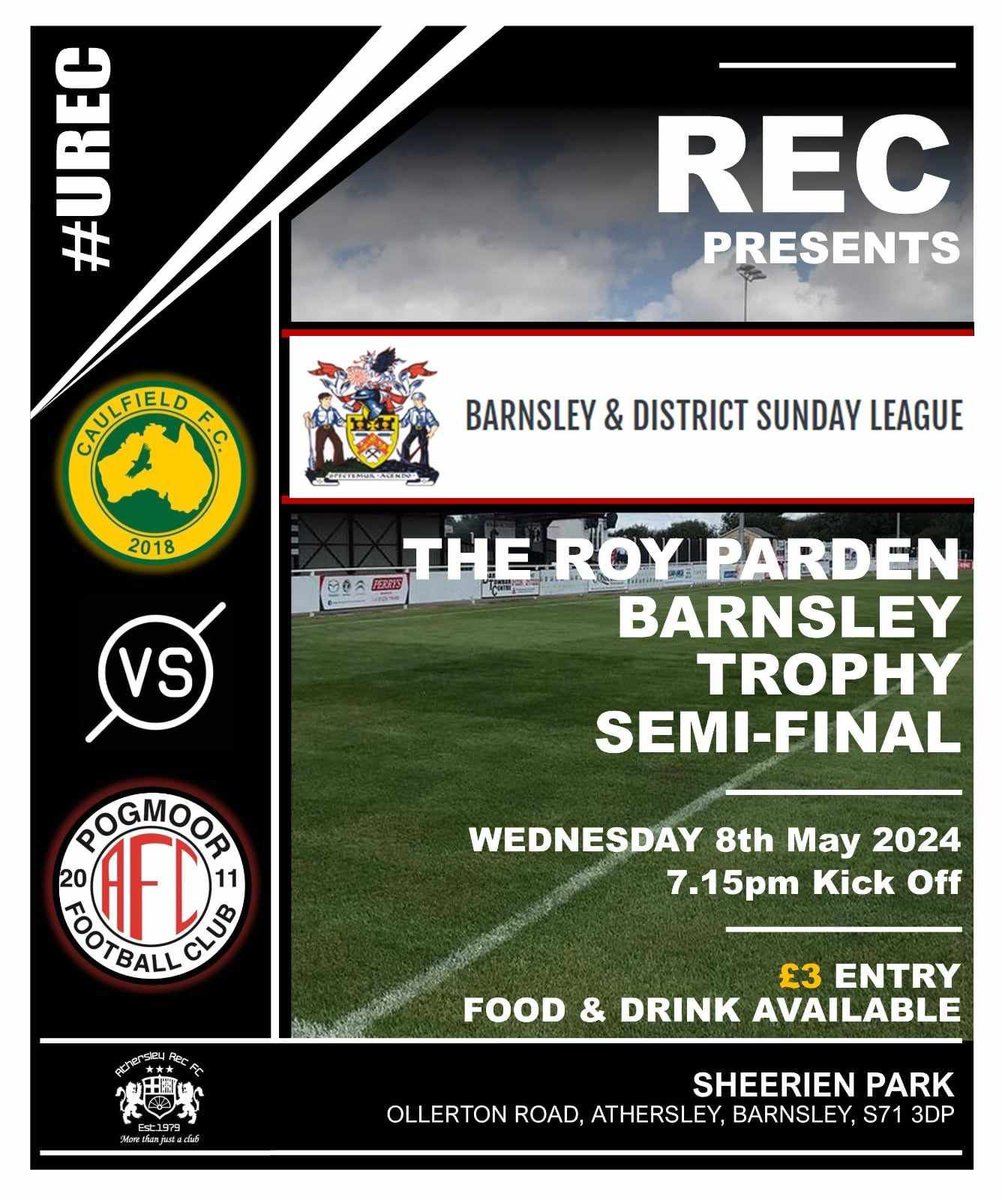 🏆 Wednesday night football coming up at @AthersleyRecFC for the Roy Parden Trophy semi-final between @caulfield_fc and @AFCPogmoor 💷 Entry £3 ⏰ 7:15 kick off 🍔 Hot food & 🍺 available #BarnsleySunday #BarnsleyFC #Semifinal #UREC @BarnsleySportX