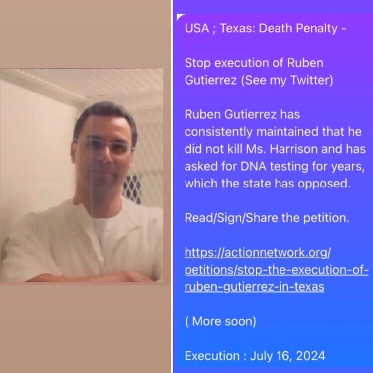 #Texas Stop execution of #RubenGutierrez (See my Twitter) Ruben has consistently maintained that he did not kill Ms. Harrison… Read/Sign/Share the petition. actionnetwork.org/petitions/stop… ( More soon) Execution : July 16, 2024 @GovAbbott