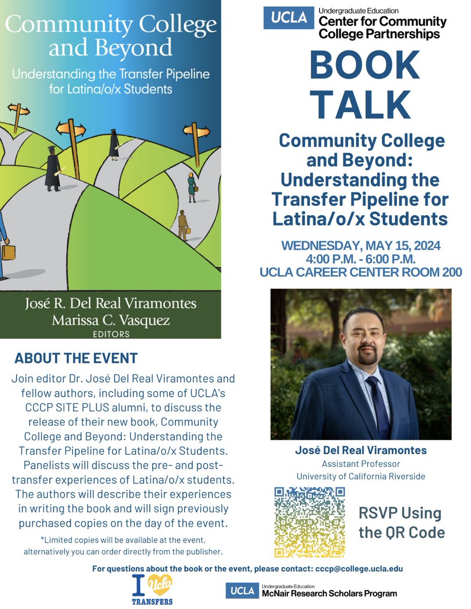 UCLA Familia, please join me and some of the contributors to the book as I return to my alma mater to share my co-edited book. Thank you to the Center for Community College Partnerships, the McNair Scholars Program, and the Transfer Student Center for co-sponsoring this event.