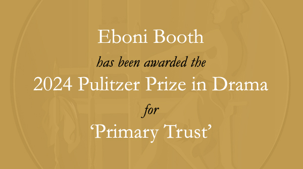 The Pulitzer Prize for Drama goes to Eboni Booth for Primary Trust