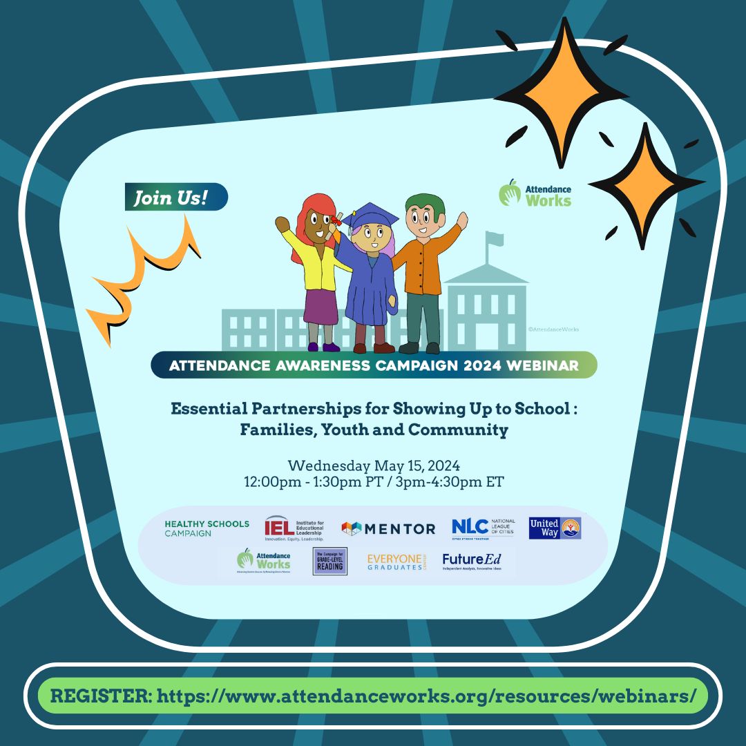 Mark your calendars for the 2024 ACC Webinar 2! 🎙️ Essential Partnerships for Showing Up: Families, Youth and Community 🗓️ 5/15 12pm PT/3pm ET 📝 attendanceworks.org/resources/webi… @IELconnects @readingby3rd @JHU_EGC @FutureEdGU @healthyschools @MENTORnational @leagueofcities @UnitedWay