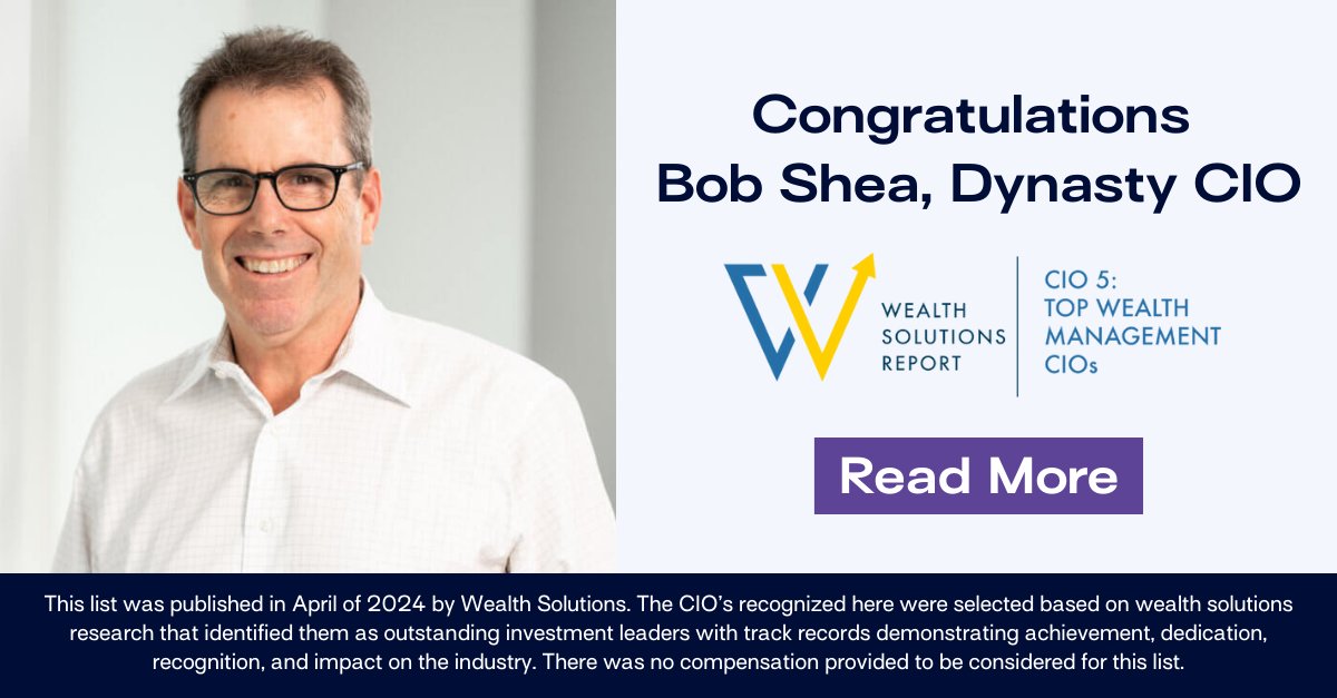 Congratulations to Bob Shea, Dynasty CIO, on his recognition in @wealth_report's The CIO 5: Top Wealth Management CIOs. Bob's expertise drives innovation within our industry and directly empowers our clients with valuable investment insights. Read More: bit.ly/3Ul4rqm