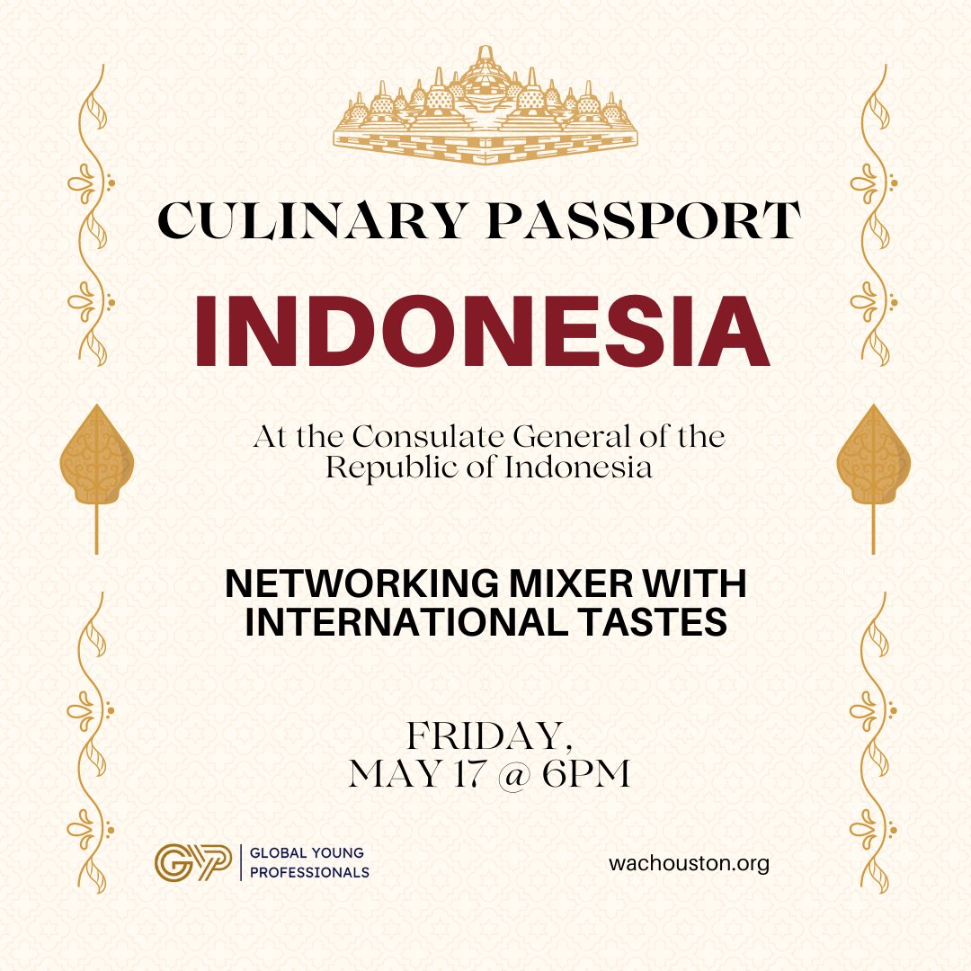 Connect with like-minded young professionals, expand your network, while immersing  yourself in the vibrant flavors, traditions, and hospitality of Indonesia.

RSVP at wachouston.org

#wachouston #youngprofessionals #networking #networkinghouston #AAPImonnth