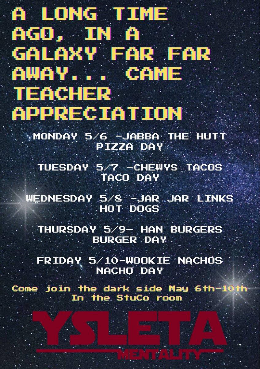 Starting off our #YsletaMentality Star Wars themed Teacher Appreciation Week presenting our galaxy menu brought to teachers by our amazing clubs and organizations on campus. Thank you, teachers, for all you do! #BOWUP