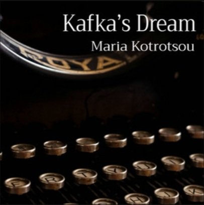 Listen to the single 'Kafka's Dream' and immerse yourself in the creativity of the incredible Maria Kotrotsou. #indiedockmusicblog #classical indiedockmusicblog.co.uk/?p=23771